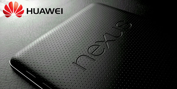 Huawei e Google per Nexus 7